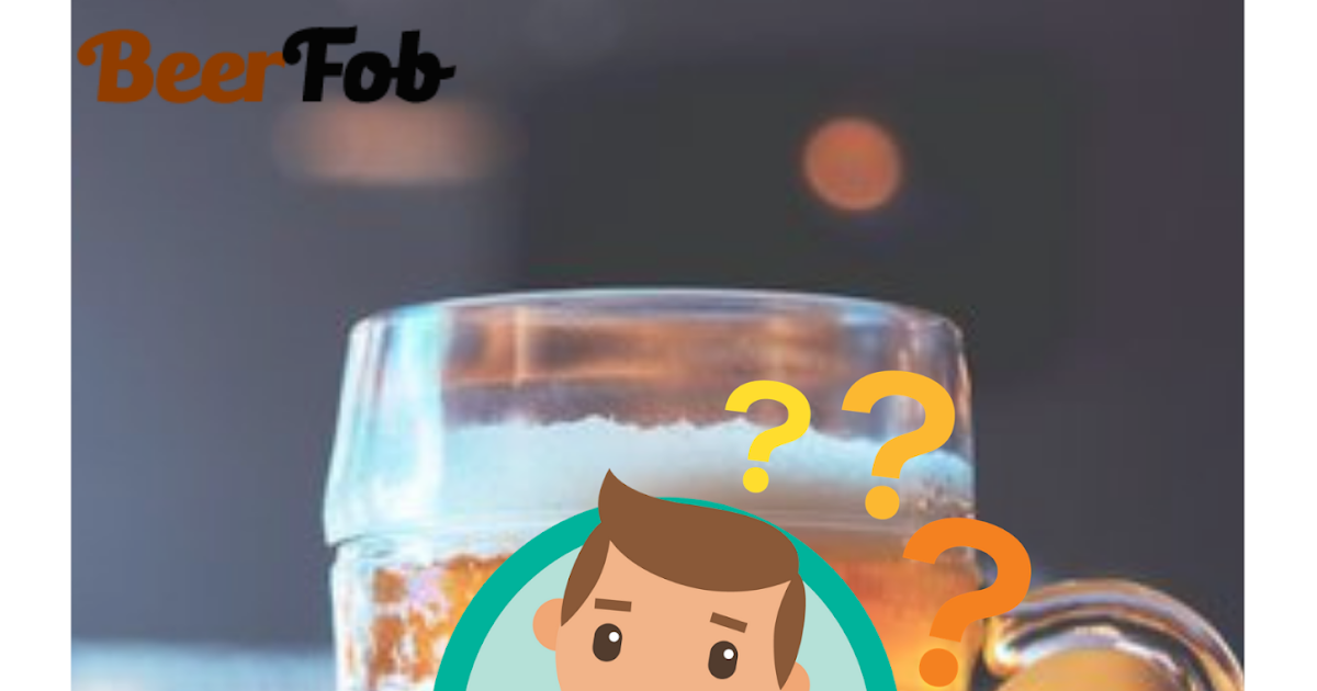 What Causes The Beer To FOB? Does Foam Waste Beer?