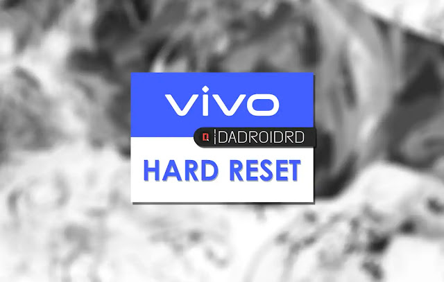 Cara Hard Reset Vivo, Cara Factory Reset Vivo, Cara Full Wipe Vivo, Cara Reset Vivo dari Aplikasi Settings, Cara Reset Vivo dengan Recovery, Vivo Recovery Hard Reset, Cara Celar Cache Vivo, Cara Clear Data Vivo, Cara Format Data Vivo, Cara mengembalikan Settingan Vivo, Cara atasi Bootloop Vivo, Cara atasi Brick Vivo, Cara atasi Hang di Vivo, Cara Reset FuntouchOS Vivo, Cara Full Reset System Vivo, Cara Full Reset Firmware Vivo