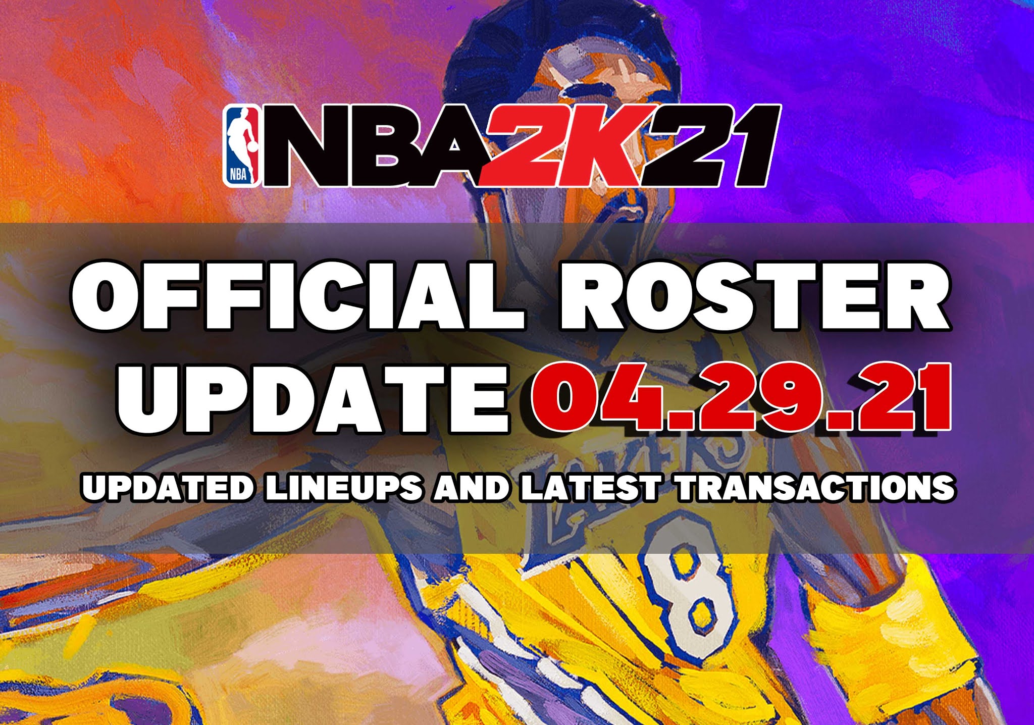 NBA 2K21 OFFICIAL ROSTER UPDATE 04.29.21 LATEST TRANSACTIONS+UPDATED