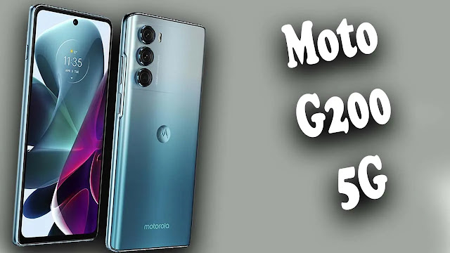 مواصفات هاتف Moto G200 5G و سعره الرسمي