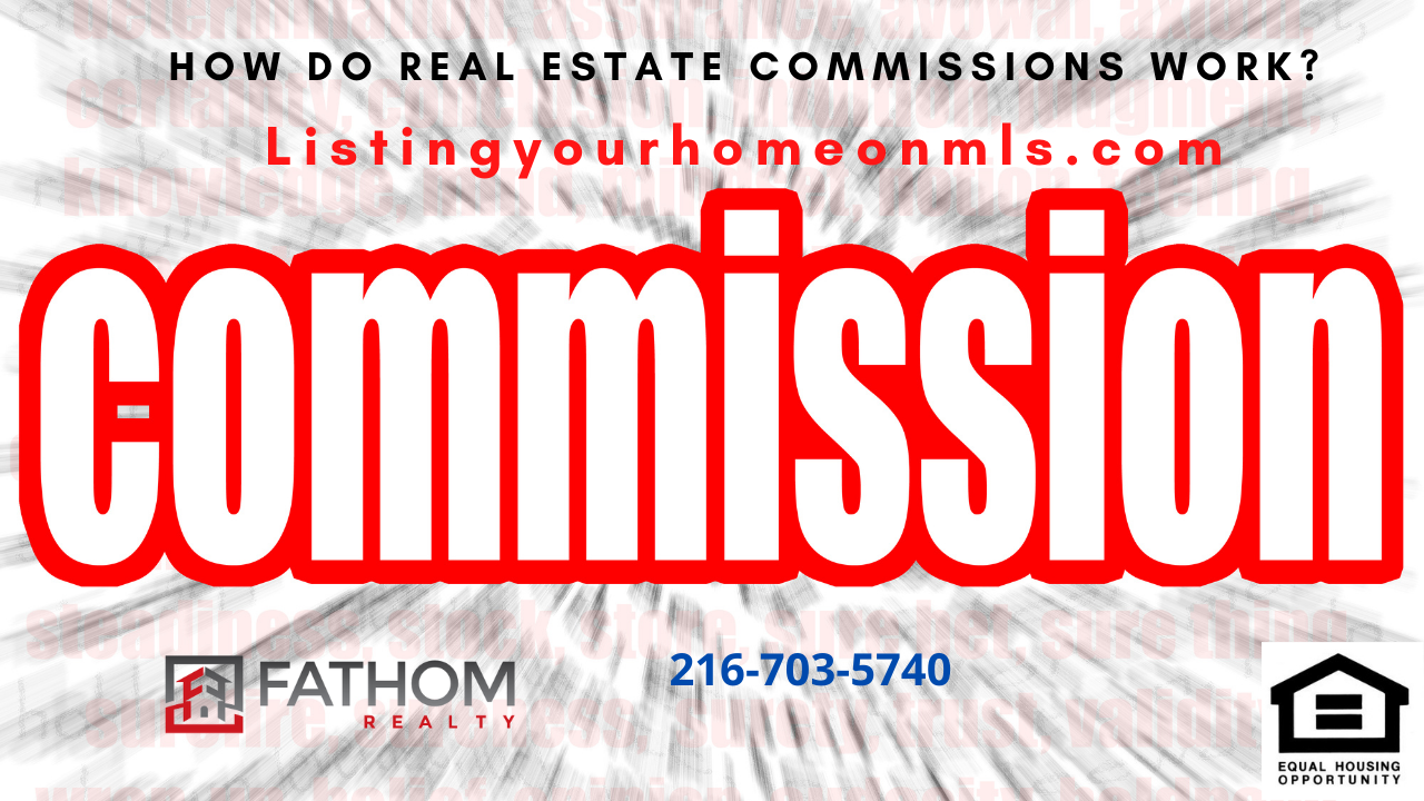 How Do Real Estate Commissions Work?