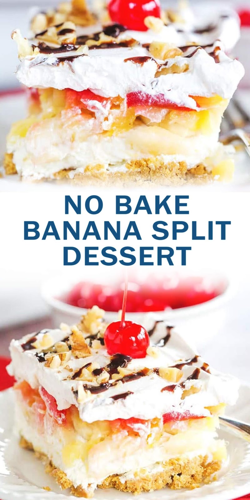 NO BAKE BANANA SPLIT DESSERT