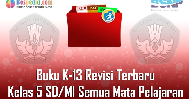 Lengkap Buku K13 Revisi Terbaru untuk Kelas 5 SD/MI