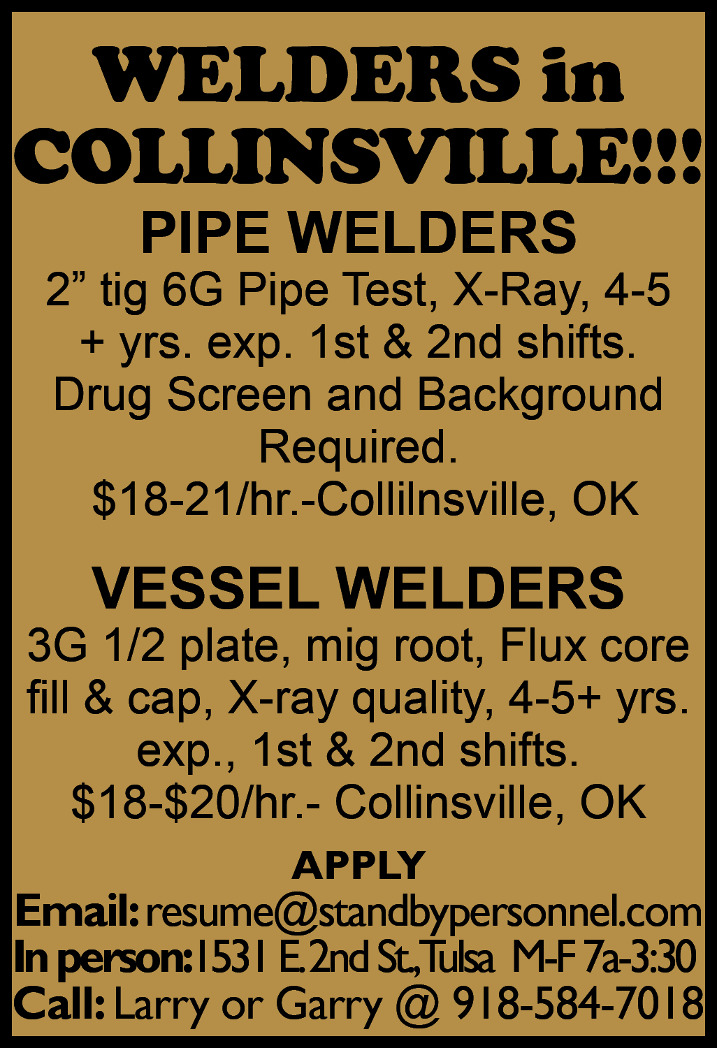 Oklahoma's ORIGINAL BlueCollar Staffing Specialists Pipe Welders and Vessel Welders in the