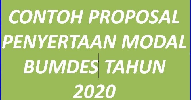 Donwload Lengkap Proposal Penyertaan Modal Bumdes Tahun 2020