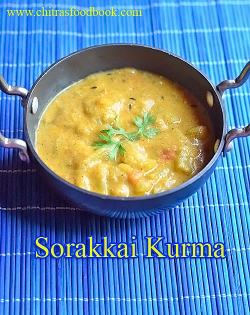 Sorakkai Kurma Bottle Gourd Kurma Recipe Chitra's Food Book