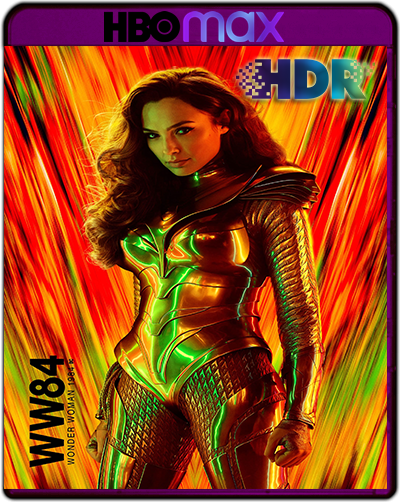 Wonder Woman 1984 (2020) IMAX 2160p HDR HMAX WEB-DL Latino-Inglés [Subt. Esp] (Fantástico. Ciencia Ficción)