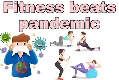 Essay on Fitness beats pandemic