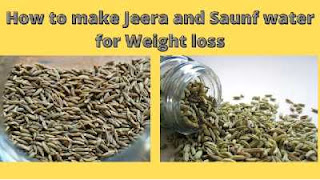jeera and saunf water for weight loss