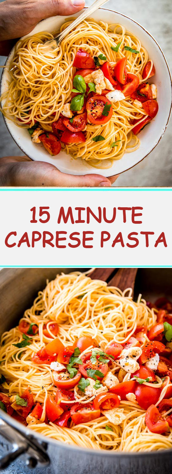 15 Minute Caprese Pasta 15 Minute Caprese Pasta