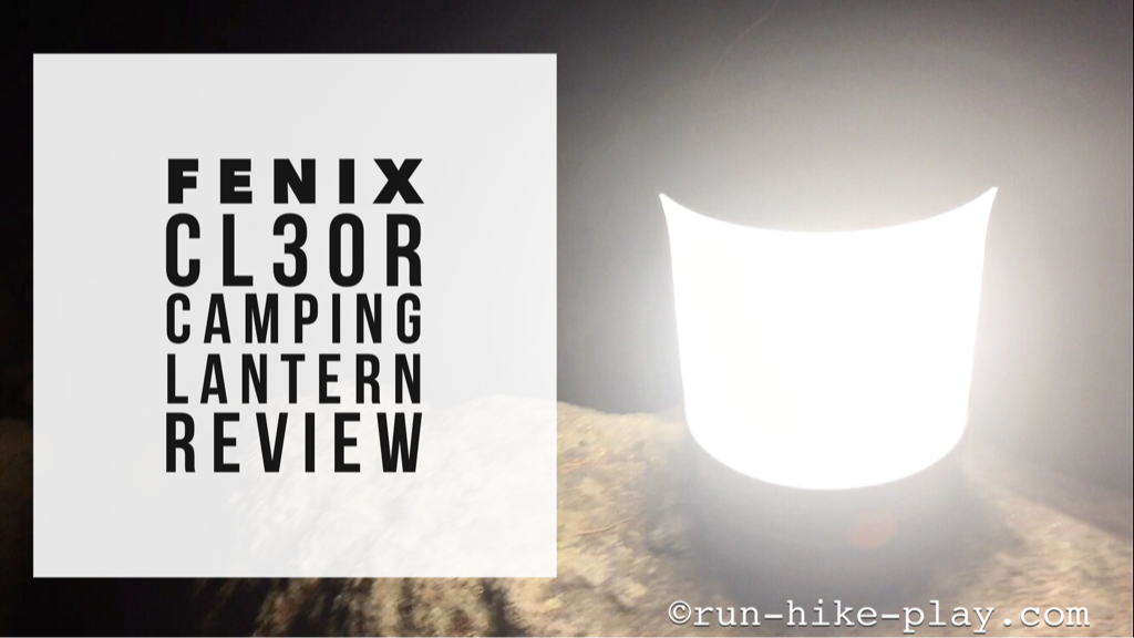 Fenix Camping Lantern Review: CL30R Rechargeable