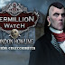 VERMILLION WATCH: LONDON HOWLING - Edición Coleccionista en Español