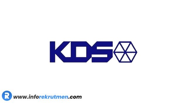 Rekrutmen PT. KDS Indonesia Terbaru 2021