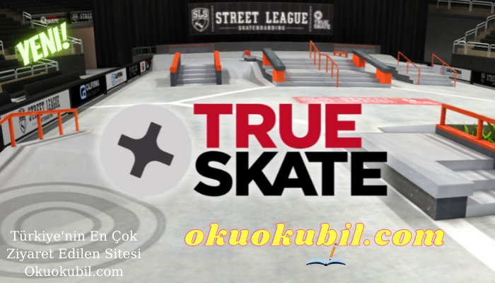 True Skate v1.5.27 Gerçek Paten Kaykay + Para Hileli Mod Apk İndir