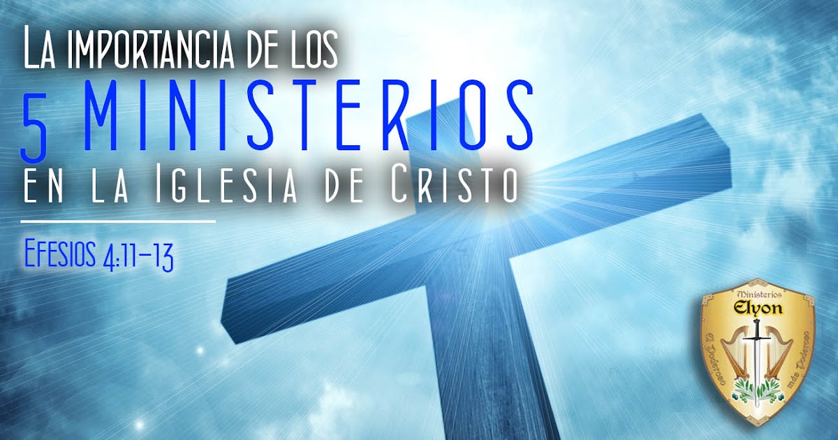 La importancia de los 5 ministerios en la iglesia de Cristo