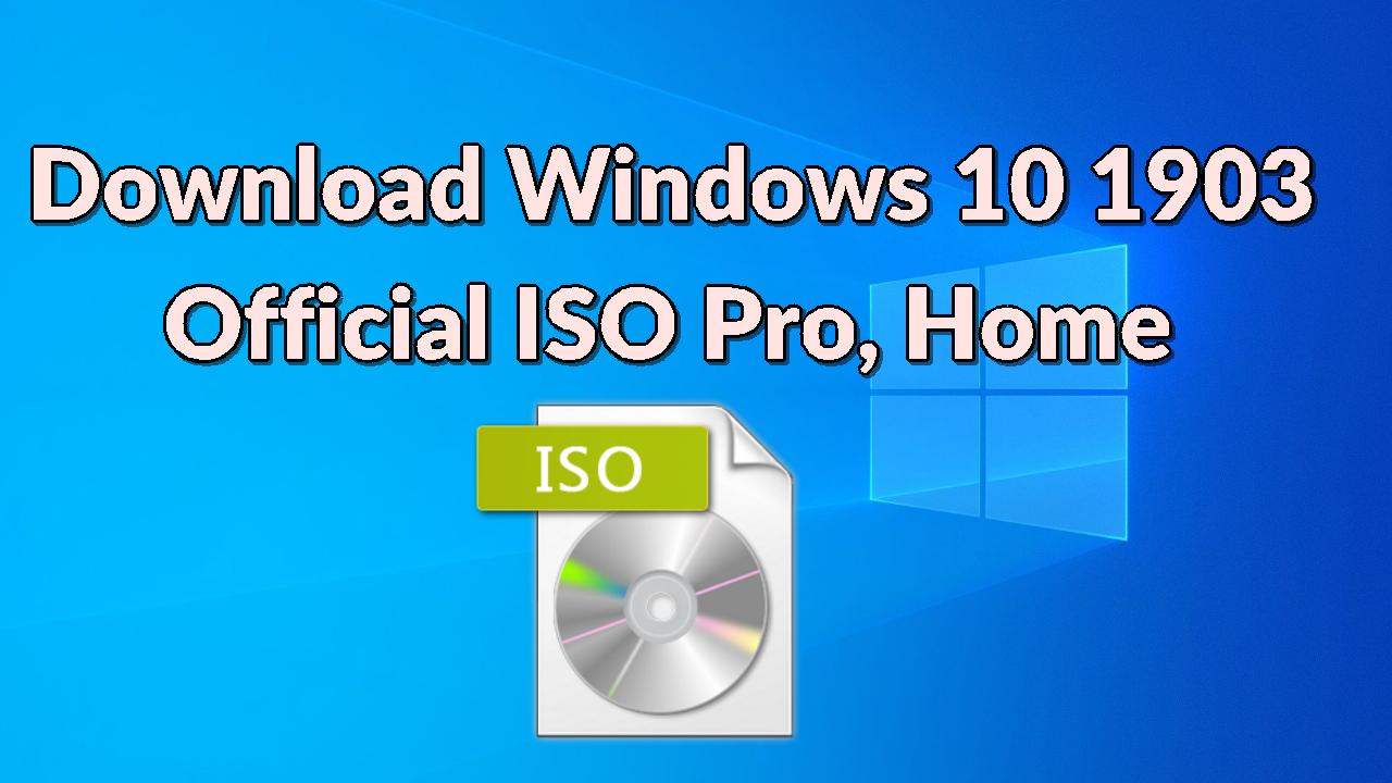 windows 10 pro latest version 1903 iso download