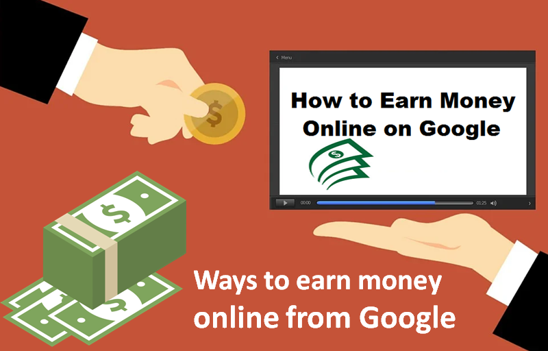 how to earn money online using google how to earn money online using google