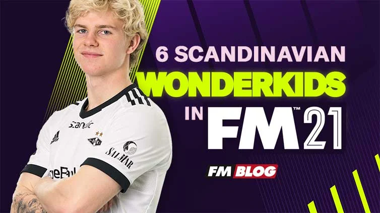 6 Wonderkids to Sign from Scandinavia in Football Manager 2021
