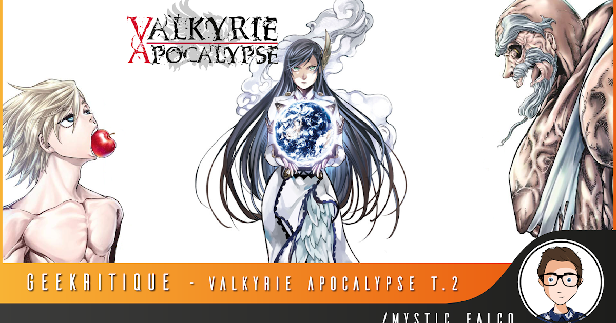 Valkyrie Apocalypse Saison 2 Vf Streaming JeGeekJePlay: [GeeKritique] Avis : Valkyrie Apocalypse Tome 2