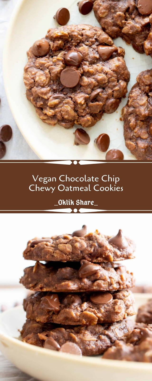 Vegan Chocolate Chip Chewy Oatmeal Cookies