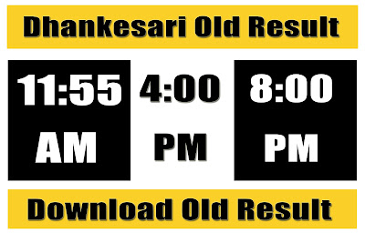 Dhankesari Old Result 11am 4pm 8pm Yesterday Dhankesari Old Result 11am 4pm 8pm Yesterday