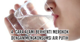 Cara Alami Berhenti Merokok dengan mengkonsumsi Air putih