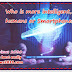 Who is more intelligent, humans or Smartphones? Who is more intelligent, humans or Smartphones?