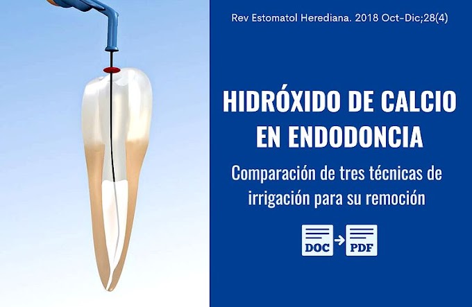 PDF: HIDRÓXIDO DE CALCIO EN ENDODONCIA - Comparación de 3 técnicas de irrigación para su remoción