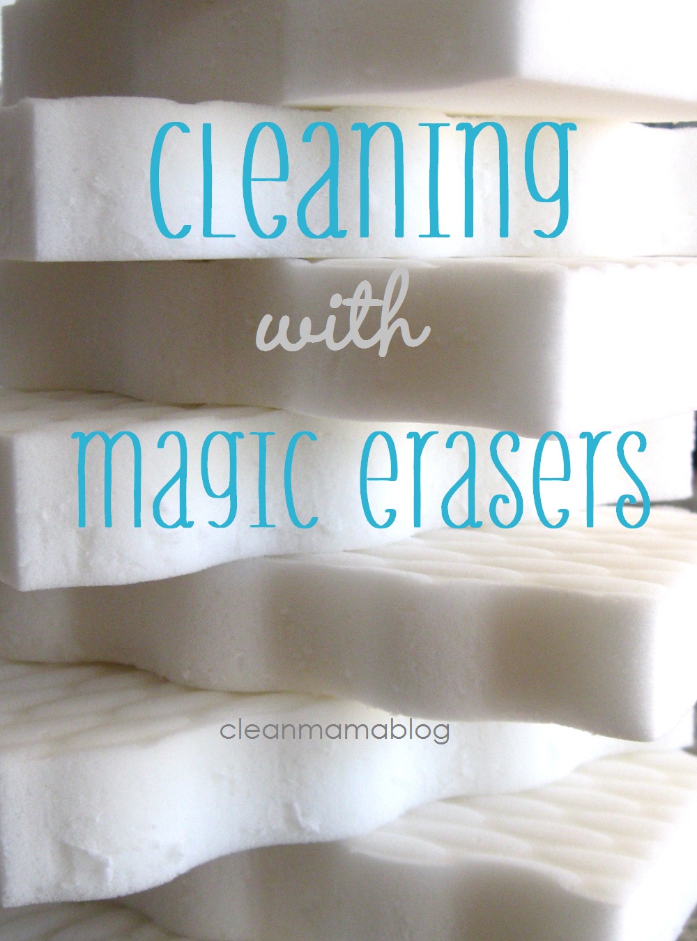 CLEAN MAMA Cleaning with Magic Erasers