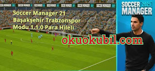 Soccer Manager 21-  Başakşehir  Trabzonspor Modu 1.1.0 Para Hileli İndir Güncel Kadro