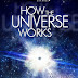 Documentário da vez: Como Funciona o Universo (2010 - ?)
