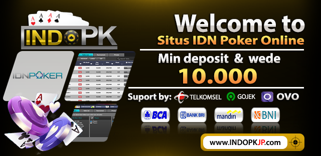 INDOPK.COM adalah Agen poker online, Domino QQ dan Bandar Ceme Terbaik dan Terpe Slide-welcome1