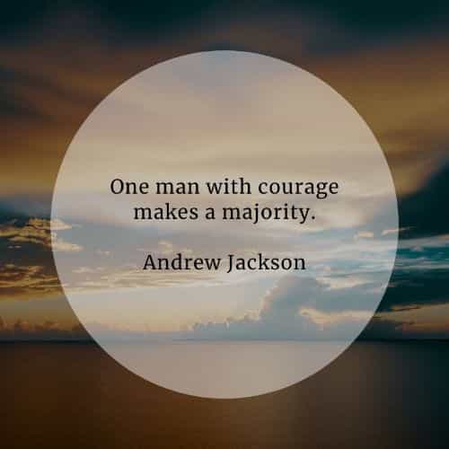 Courage quotes that'll help you become more courageous Courage quotes that'll help you become more courageous