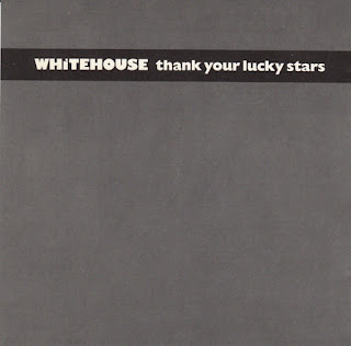 Whitehouse, Thank Your Lucky Stars