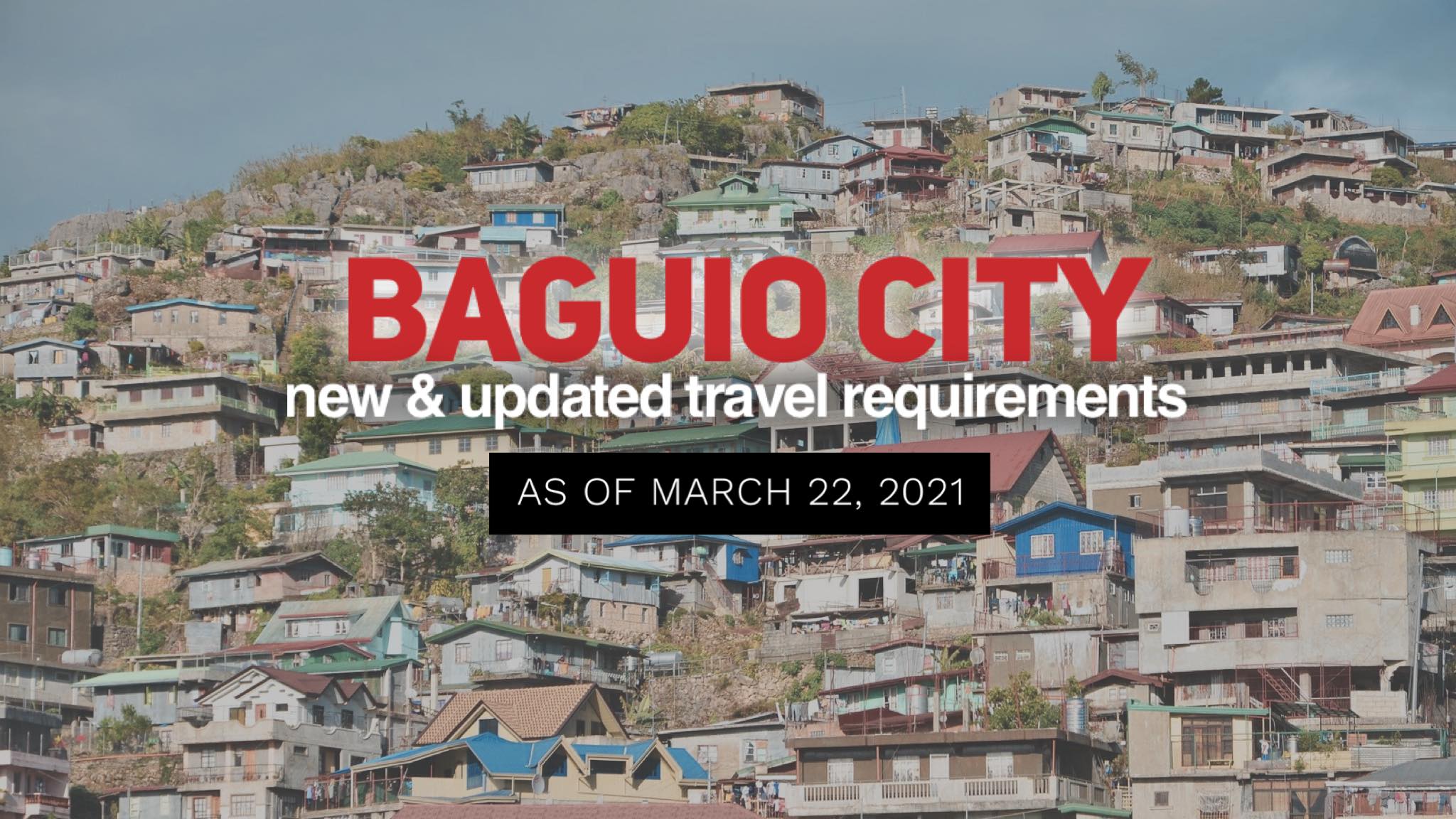 New BAGUIO TRAVEL REQUIREMENTS and Updated ENTRY PROTOCOLS What you