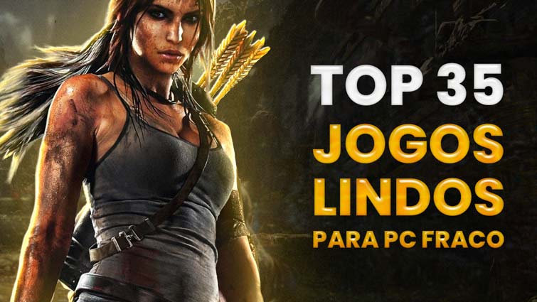 Melhores Jogos Para PC Fraco [Atualizado]