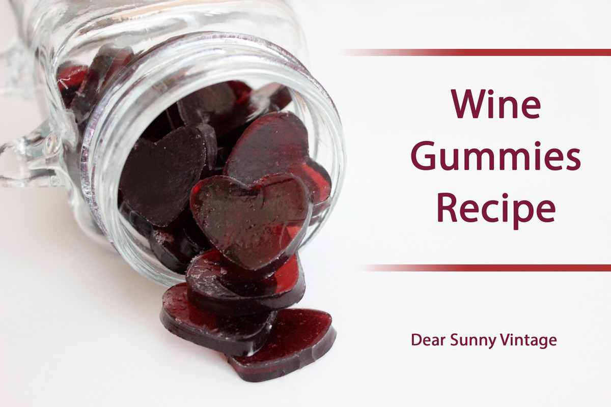 dear sunny... Recipe Wine Gummies
