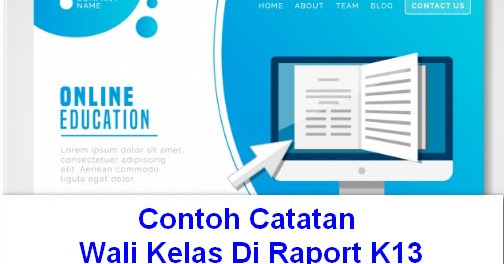Contoh Catatan Guru Wali Kelas Di Raport K13 Administrasi Pendidikan