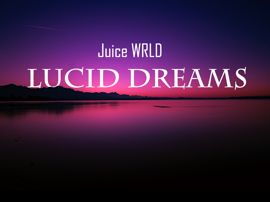 Lucid dreams juice текст. Lucid Dreams обложка. Lucid Dreams Juice World текст. Dream on обложка. Обои Lucid Pink.