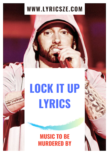 Lock It Up Lyrics