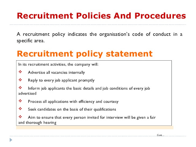 What are the recruitment policies? ما هي سياسات التوظيف؟