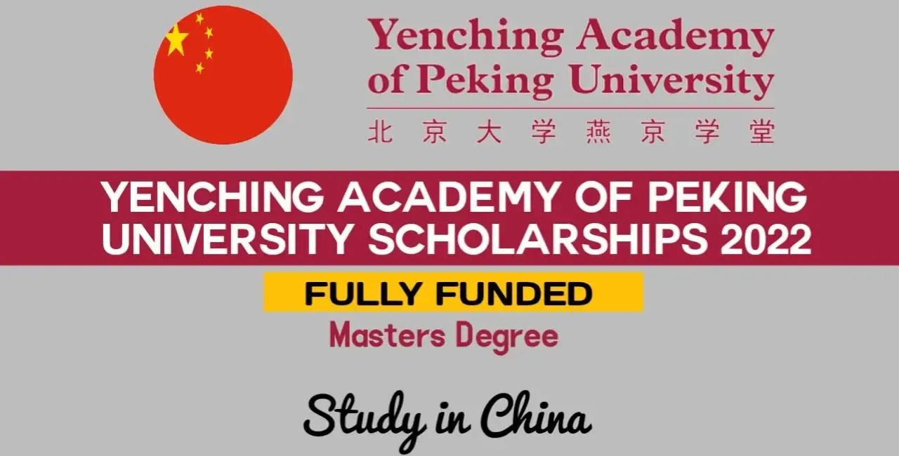 Yenching Academy Scholarship in China 2022