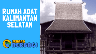 Nama Rumah Adat Kalimantan Selatan