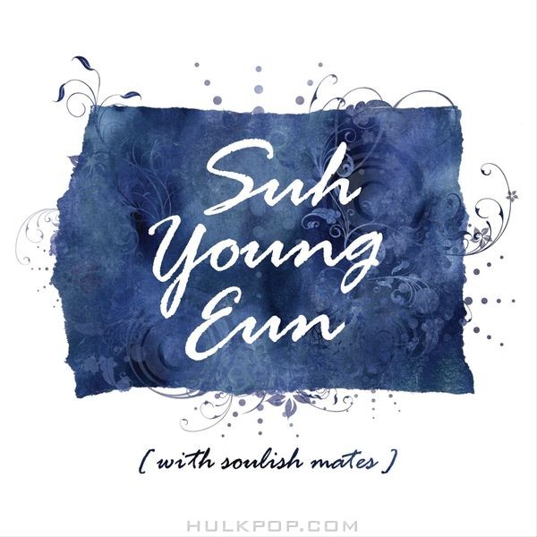 Suh Young Eun – With Soulish Mates