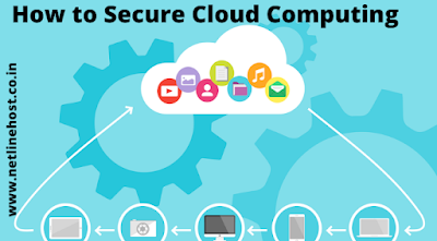 How to Secure Cloud Computing