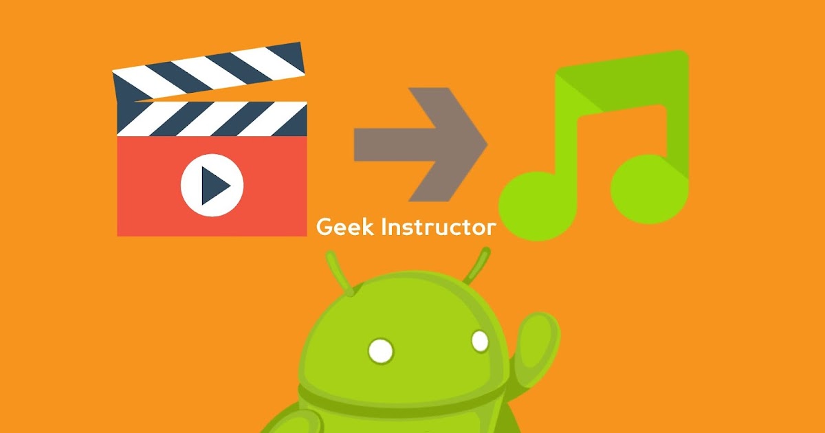 How to Convert Video to Audio on Android 2 Ways