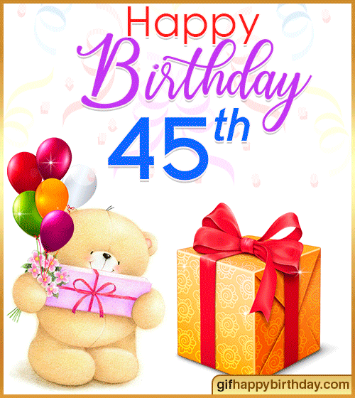 Funny Happy 45th Birthday Quotes Happy 45Th Birthday With Animated Gifs