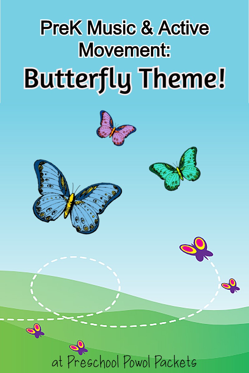 Preschool Music & Active Movement Butterflies! Preschool Powol Packets