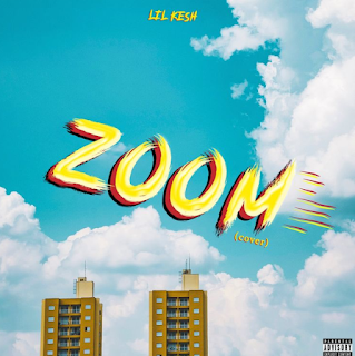 Lil Kesh – Zoom (Cover)