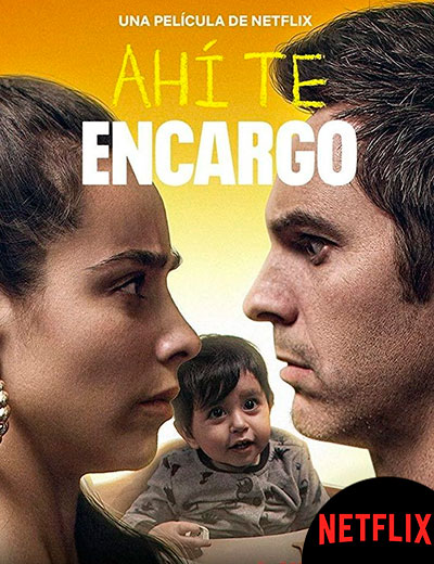 Ahí te encargo [You've Got This] (2020) 1080p NF WEB-DL Latino (Comedia. Romance)